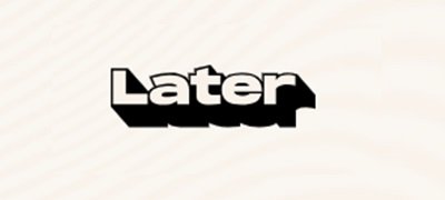 Later